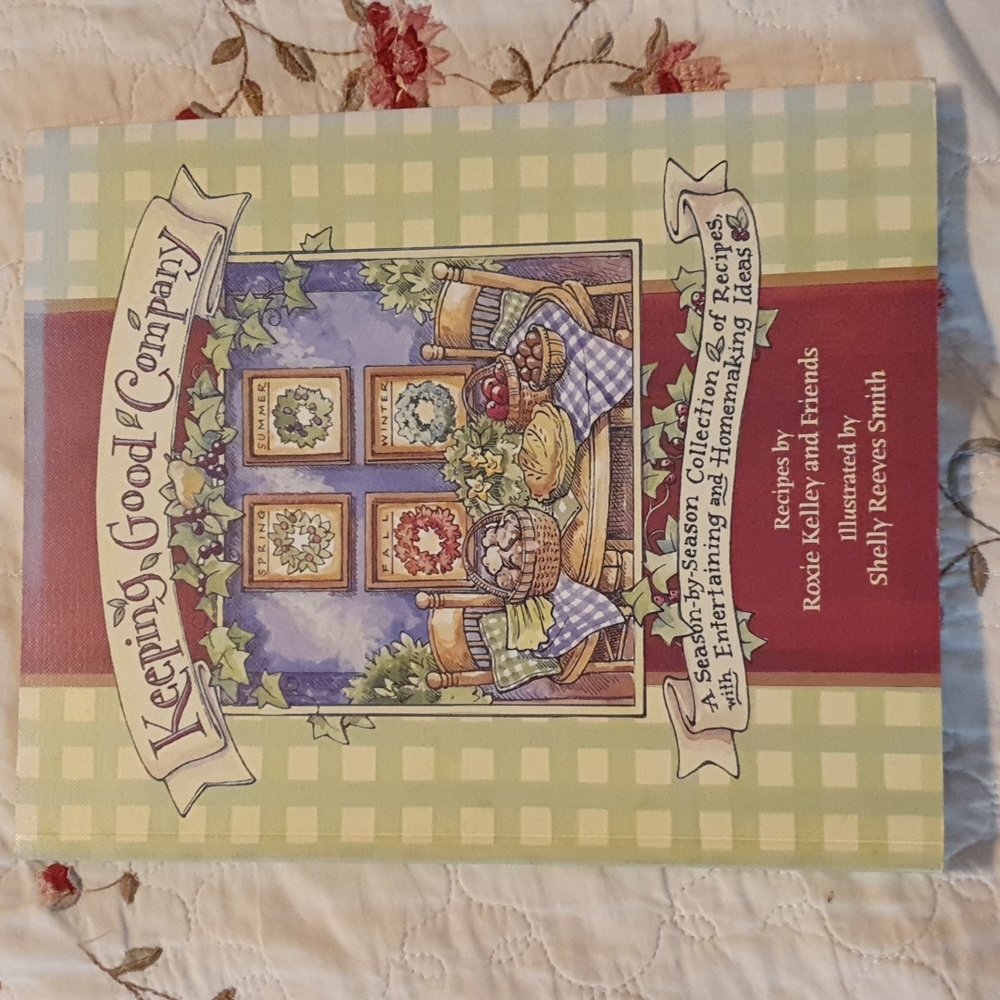 *WILL BE DONATED APR 19TH* Keeping Good Company Cookbook